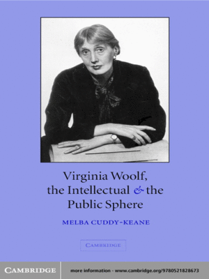 cover image of Virginia Woolf, the Intellectual, and the Public Sphere